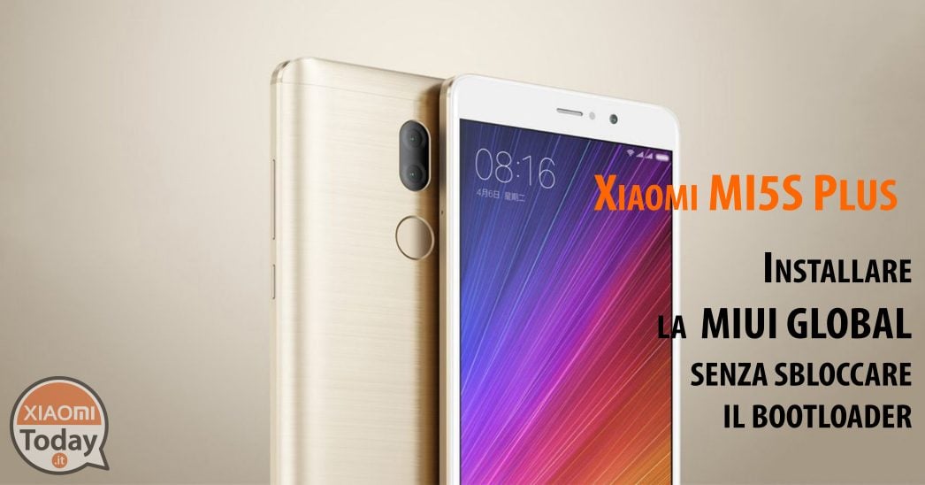 Xiaomi MI5S PLUS Installation of rom global with italian