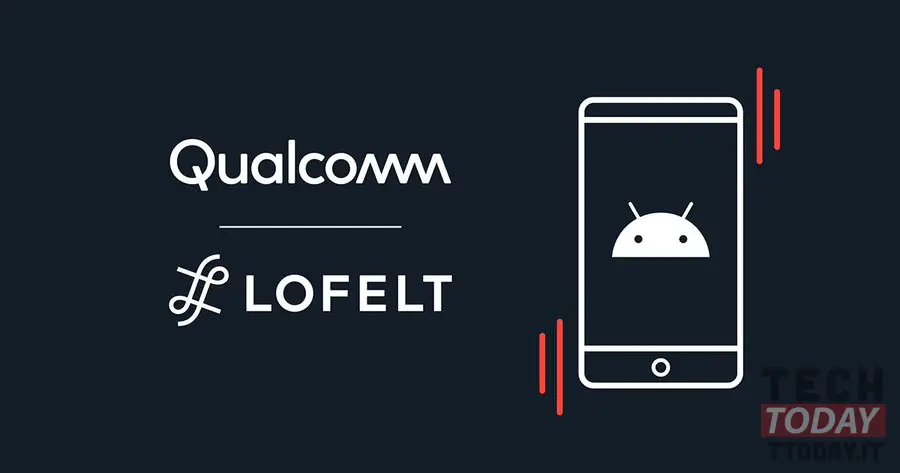 qualcomm werk saam met lofelt vir haptiese terugvoer