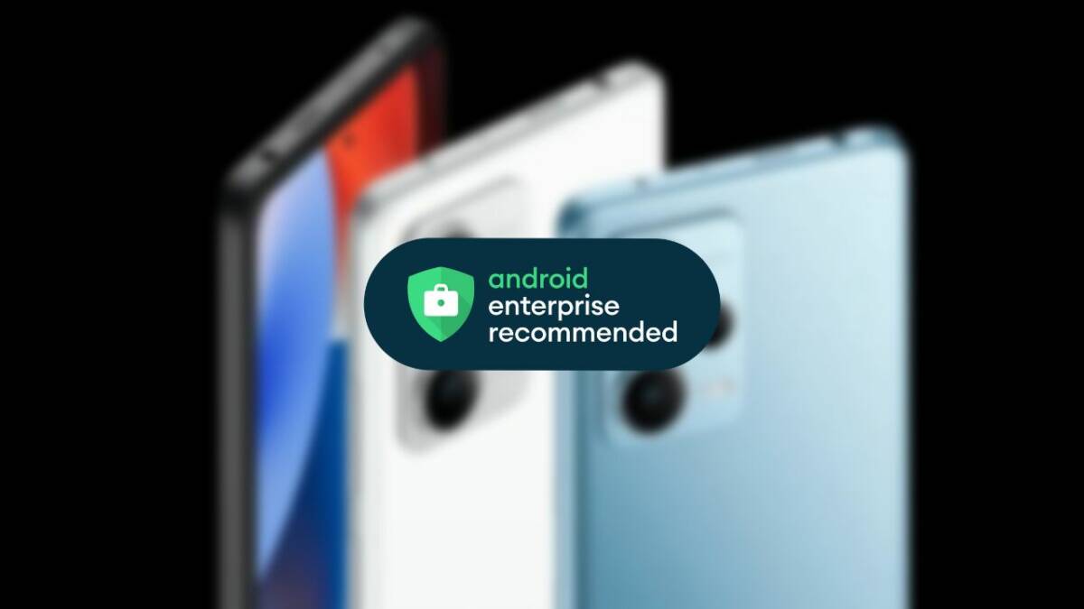 Redmi Note 12 5G e Pro 5G agora são Android Enterprise Certified!