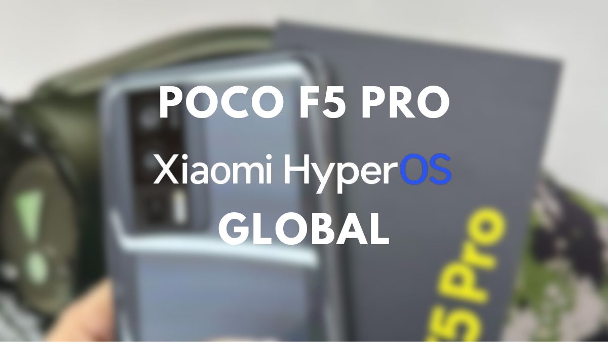 poco बैकग्राउंड में f5 pro और हाइपरोस ग्लोबल लिखा हुआ है