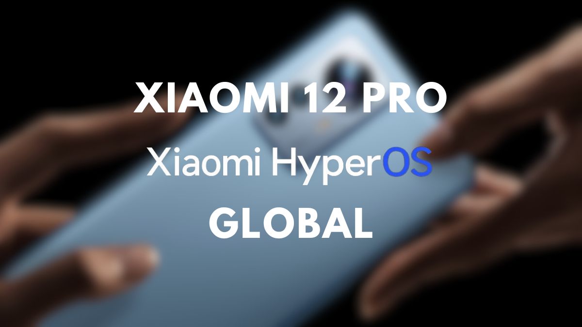 xiaomi 12 pro in the background with hyperos global writing