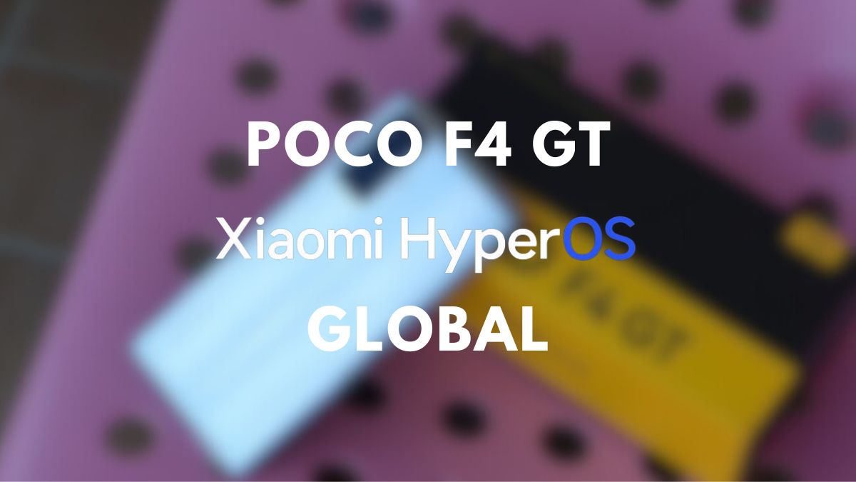 poco f4 gt i bakgrunnen med hyperos global skrevet