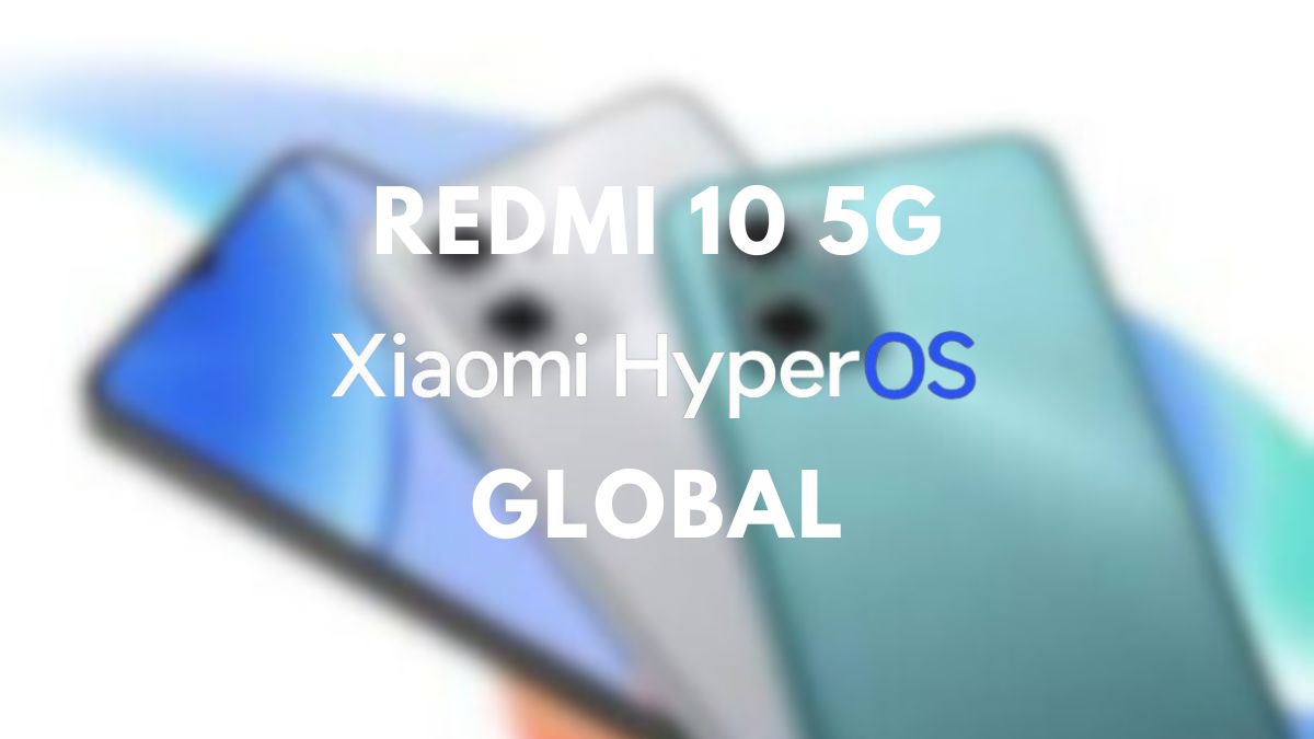 Redmi 10 5G في الخلفية مع كتابة Hyperos العالمية