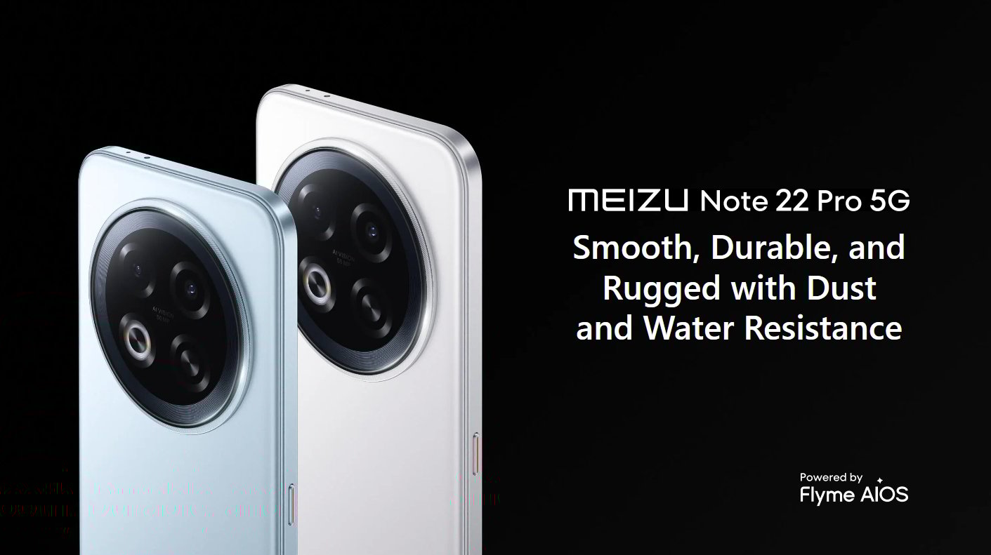 Meizu Note 22 e Note 22 Pro 5G ufficiali: il ritorno del brand sulla scena internazionale