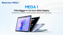 MEGA 1 il nuovo Tablet di Blackview con display da 11,5″ e supporto Widevine L1