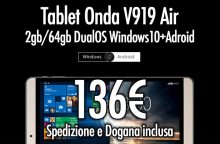 [Offerta] Onda V919 Air 2/64GB DualOS Win+Android 135€ sped. e dogana inclusa