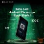 Black Shark cerca beta testers per Android Pie 9.0