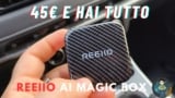 Ecco il METODO SEGRETO per guardare YOUTUBE e NETFLIX in auto – REEIIO AI Magic Box