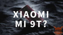 Serie Redmi K20, verrà venduta in Europa sotto il nome di Xiaomi Mi 9T?