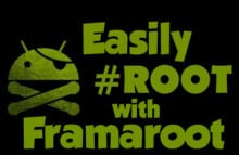 [गाइड] Framaroot के साथ एक एंड्रॉइड डिवाइस की जड़