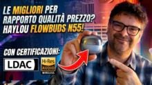 Le Migliori Cuffie Economiche del 2026? Recensione Haylou FlowBuds N55