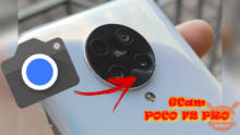 GCam su POCO F2 Pro: ecco come installarla e confronto con fotocamera stock