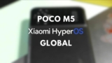 POCO M5 si aggiorna a HyperOS Global e Android 14 | Download
