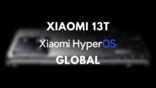 Xiaomi 13T si aggiorna a HyperOS Global e Android 14 | Download