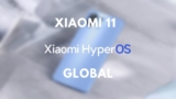 Xiaomi 11 si aggiorna a HyperOS Global e Android 14 | Download
