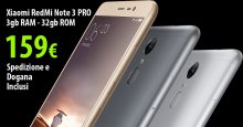 [Offerta] Xiaomi RedMi Note 3 Pro 3gb 32gb a 159€ spedizione e dogana inclusi