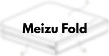 Meizu, 폴더블을 위한 새로운 디자인 특허, 올해 말 출시 예정