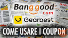 Guida – Come inserire i coupon nei siti Gearbest e Banggood