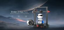 La Stampante 3D Creality Ender-3 Max Neo in offerta a 219€ spedita gratis da Europa!