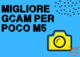 POCO M5: con la GCam adatta diventa un best buy!!!