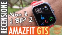 Recensione Amazfit GTS – Molto più che un BIP 2