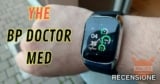YHE BP DOCTOR MED – Lo smartwatch per IPOCONDRIACI (ma neanche troppo)