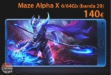 Offerta – Maze Alpha X 6/64 Gb (banda 20) a SOLI 140€ e 173€ per il modello 6/128Gb da magazzino EU!!