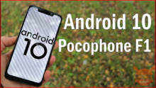 Android 10 arriva finalmente anche per POCOPHONE F1