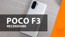 Recensione POCO F3 – Un TOP di gamma da scegliere?