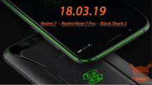 18 marzo: SaveTheDate! Redmi 7, Redmi Note 7 Pro e … Black Shark2!