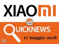 Xiaomi News: 3 news veloci sul brand cinese più amato al mondo | Ed. 17 maggio 2018