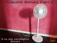Xiaomi Smart Fan 2 è il re dei ventilatori smart!